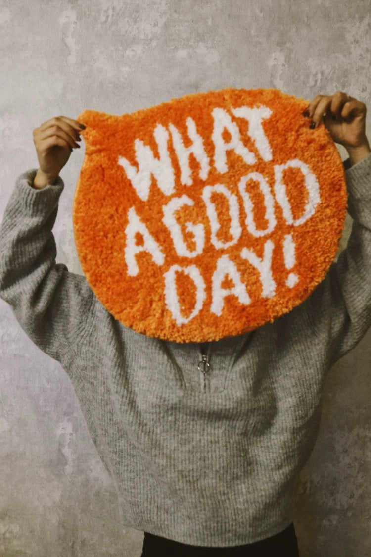 "What A Good Day!" Rug